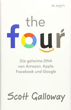 portada The Four: Die Geheime dna von Amazon, Apple, Facebook und Google (en Alemán)