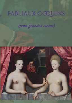 portada Fabliaux Coquins: (pour grandes mains) (in French)