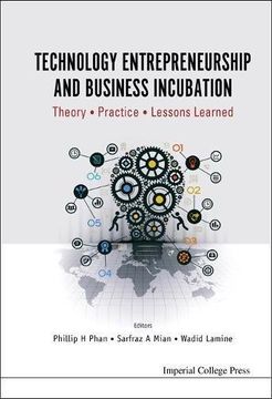 portada Technology Entrepreneurship and Business Incubation: Theory, Practice, Lessons Learned (en Inglés)