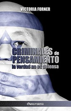 portada Criminales de Pensamiento: La Verdad no es Defensa