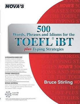 500 words, phrases, idioms for the toefll ibt plus typing strategies