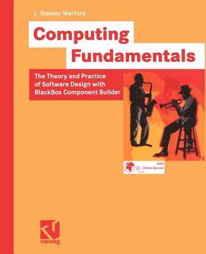 portada computing fundamentals: the theory and practice of software design with blackbox component builder (en Inglés)