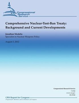 portada Comprehensive Nuclear-Test-Ban Treaty: Background and Current Developments (en Inglés)