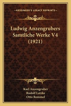 portada Ludwig Anzengrubers Samtliche Werke V4 (1921) (en Alemán)