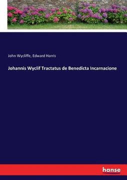 portada Johannis Wyclif Tractatus de Benedicta Incarnacione (en Inglés)