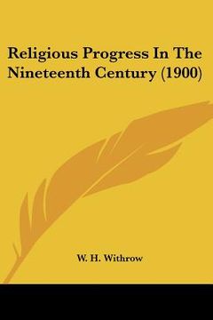 portada religious progress in the nineteenth century (1900) (in English)