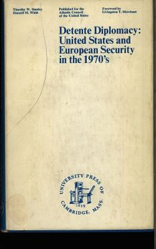 portada Detente Diplomacy. United States and European Security in the 1970's.