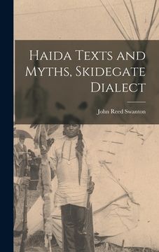 portada Haida Texts and Myths, Skidegate Dialect