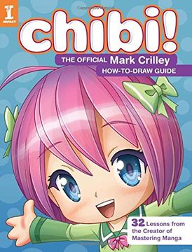 portada Chibi! The Official Mark Crilley How-To-Draw Guide (in English)