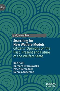 portada Searching for new Welfare Models: Citizens'Opinions on the Past, Present and Future of the Welfare State (en Inglés)