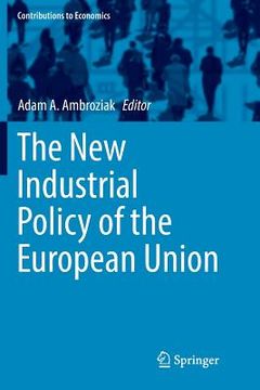 portada The New Industrial Policy of the European Union