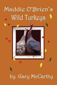 portada maddie o'brien's wild turkeys (en Inglés)