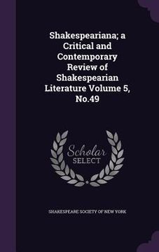 portada Shakespeariana; a Critical and Contemporary Review of Shakespearian Literature Volume 5, No.49