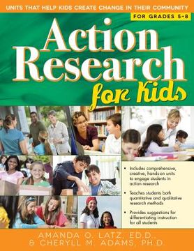 portada Action Research for Kids: Units That Help Kids Create Change in Their Community (Grades 5-8) (en Inglés)