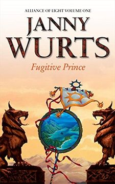 portada Fugitive Prince: First Book of the Alliance of Light (The Wars of Light and Shadow, Book 4) (The Wars of Light and Shadow Series) (Bk. 1) (en Inglés)