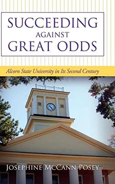 portada Succeeding Against Great Odds: Alcorn State University in its Second Century (en Inglés)