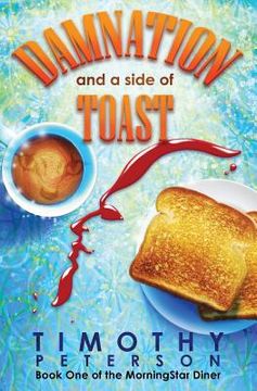 portada Damnation and a side of Toast: Book One of The Morning Star Diner (en Inglés)