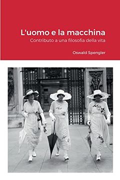 portada L'uomo e la macchina: Contributo a una filosofia della vita (in Italian)