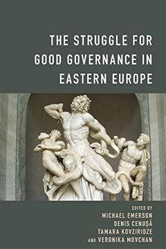 portada The Struggle for Good Governance in Eastern Europe (en Inglés)