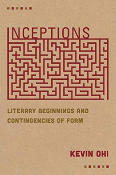 portada Inceptions: Literary Beginnings and Contingencies of Form
