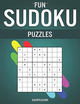 portada Fun Sudoku Puzzles: 200 Easy and Enjoyable Sudokus With Solutions (en Inglés)