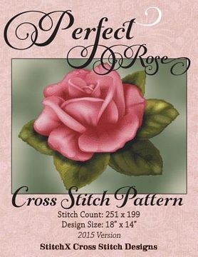 portada Perfect Rose Cross Stitch Pattern (en Inglés)