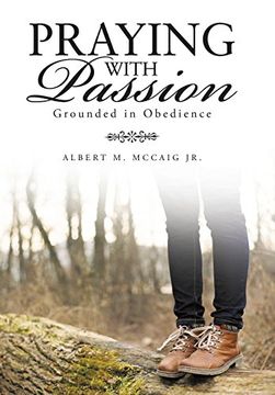 portada Praying with Passion: Grounded in Obedience
