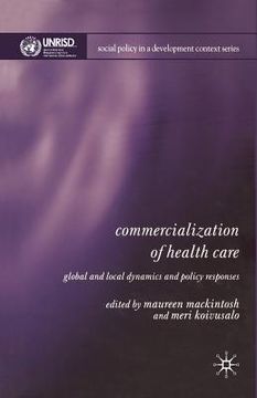 portada Commercialization of Health Care: Global and Local Dynamics and Policy Responses (en Inglés)