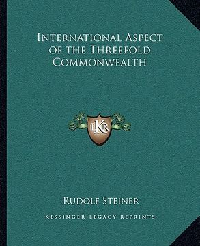portada international aspect of the threefold commonwealth (in English)