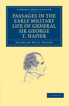 portada Passages in the Early Military Life of General sir George t. Napier, K. C. B. (Cambridge Library Collection - Naval and Military History) (in English)