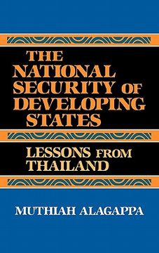 portada the national security of developing states: lessons from thailand (in English)