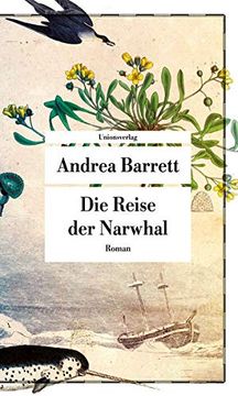 portada Die Reise der Narwhal: Roman (Unionsverlag Taschenbücher) (en Alemán)