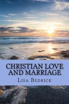 portada Christian Love and Marriage (en Inglés)