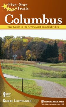 portada Five-Star Trails: Columbus: Your Guide to the Area's Most Beautiful Hikes (en Inglés)