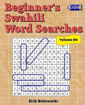 portada Beginner's Swahili Word Searches - Volume 6 (en Swahili)