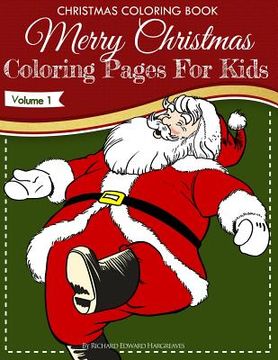 portada Christmas Coloring Book - Merry Christmas Coloring Pages For Kids - Volume 1 (en Inglés)
