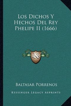 portada Los Dichos y Hechos del rey Phelipe ii (1666)