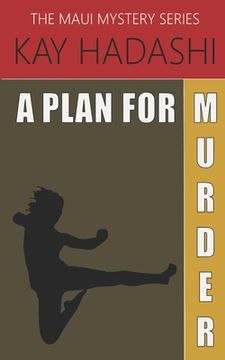 portada A Plan for Murder: Case of the Kihei Killer (en Inglés)