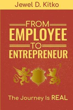 portada From Employee to Entrepreneur: The Journey Is Real (in English)