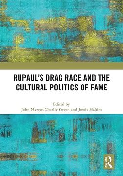 portada Rupaul’S Drag Race and the Cultural Politics of Fame (en Inglés)