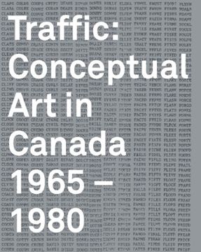 portada Traffic: Conceptual art in Canada 1965-1980 (en Inglés)