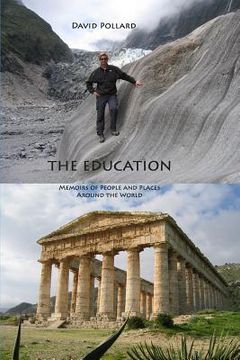 portada The Education: Memoirs of People and Places Around the World (en Inglés)