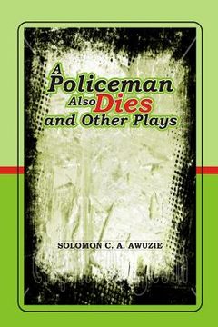 portada A policeman also Dies and Other Plays (en Inglés)