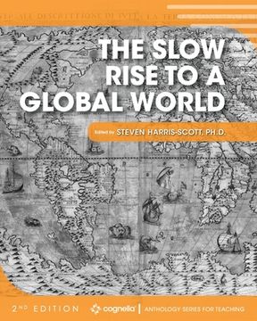 portada The Slow Rise to a Global World (en Inglés)