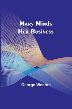 portada Mary Minds Her Business (en Inglés)