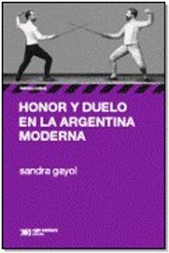 portada Honor y Duelo en la Argentina Moderna (in Spanish)