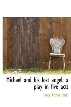 portada michael and his lost angel; a play in five acts