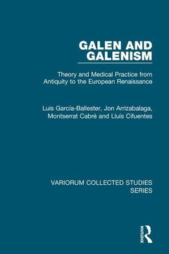 portada Galen and Galenism: Theory and Medical Practice From Antiquity to the European Renaissance (Variorum Collected Studies) (in English)