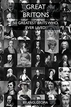 portada Great Britons: Top 50 Greatest Brits who Ever Lived (in English)