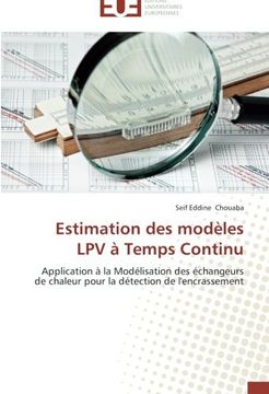portada Estimation des modèles LPV à Temps Continu: Application à la Modélisation des échangeurs de chaleur pour la détection de l'encrassement